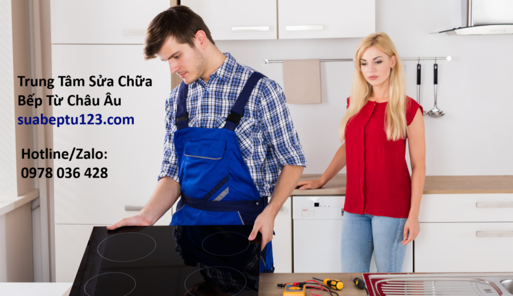 địa chỉ sửa bếp điện từ uy tín
